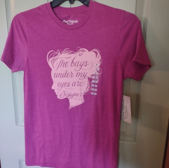Tops - New woman's graphic T-shirt small The Bags Under My Eyes Are Designer